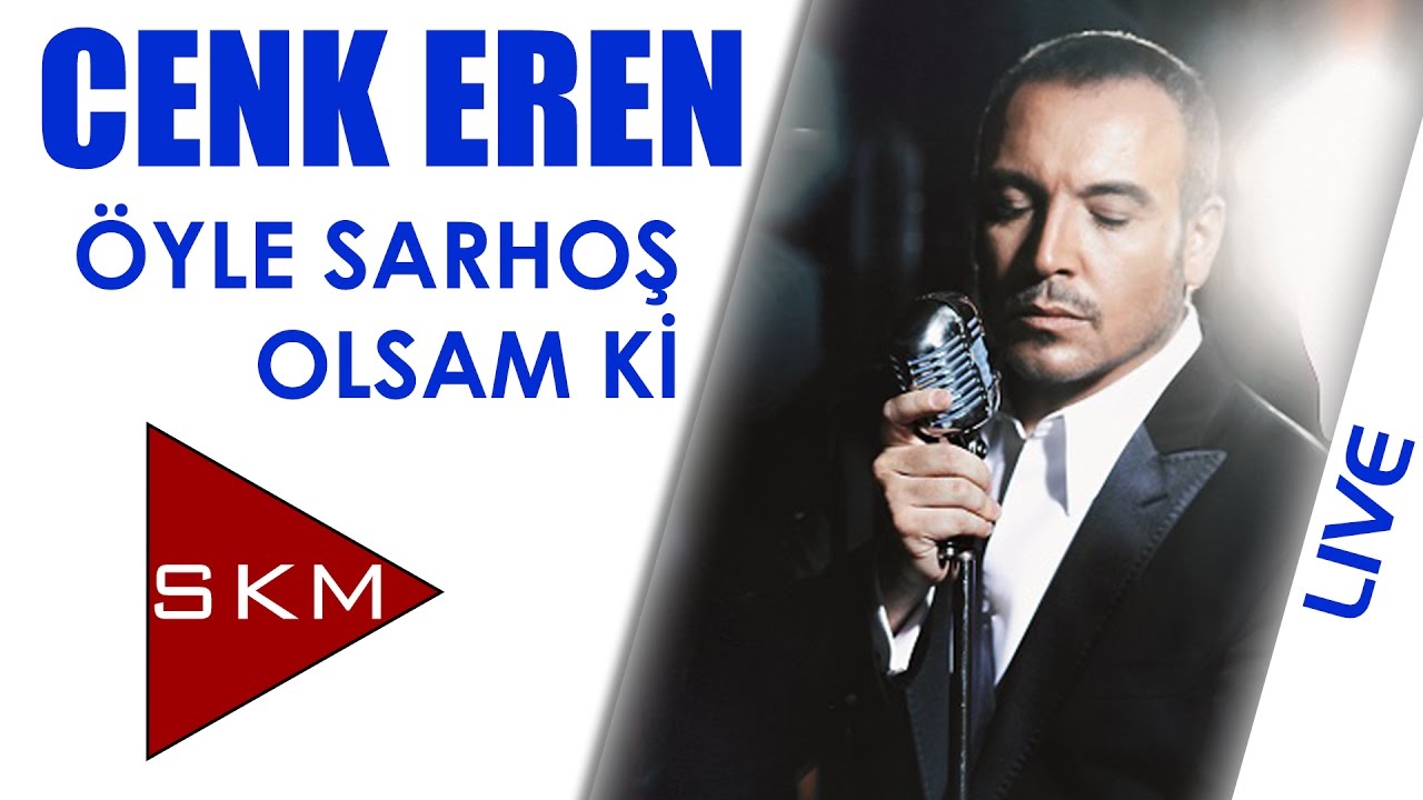 Cenk Eren - Öyle Sarhoş Olsam ki (Canlı Performans / Zorlu PSM)
