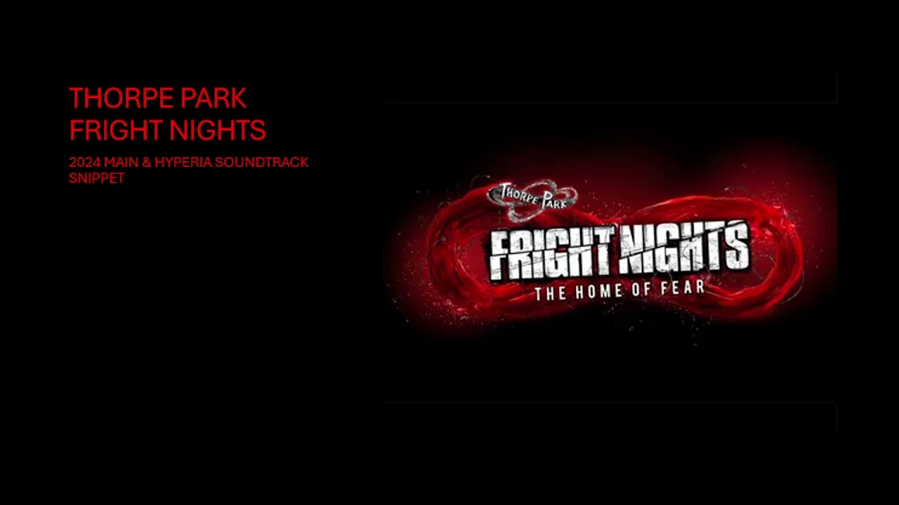 (READ DESCRIPTION) Thorpe Park FRIGHT NIGHTS 2024 Soundtrack Snippets