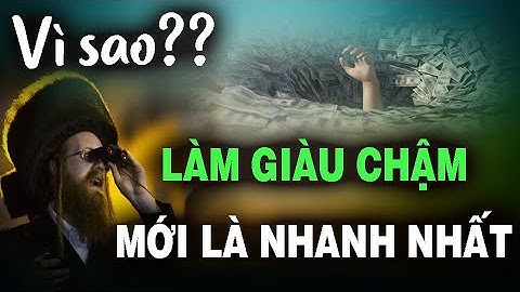 VÌ SAO? làm giàu CHẬM mới là cách làm giàu NHANH nhất - NGẪM PLUS