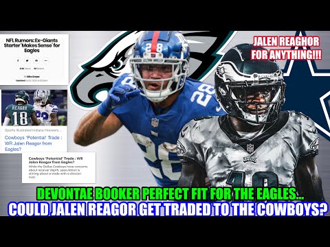 A Jalen Reagor Trade To The Cowboys? (RUMOR) HA HA HA!! | Devontae Booker A Good Fit For The Eagles?