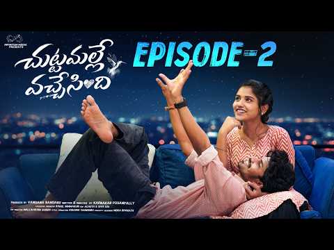 Chuttamalle Vachesindi | Ep - 2 | Madhan Majji | Nikki Chary | Telugu Web Series | Infinitum Media