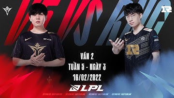 RNG vs  V5 [Ván 2] - Tuần 5 Ngày 3 - LPL Mùa Xuân (2022)