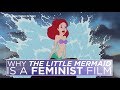 Why 'The Little Mermaid' is a feminist film