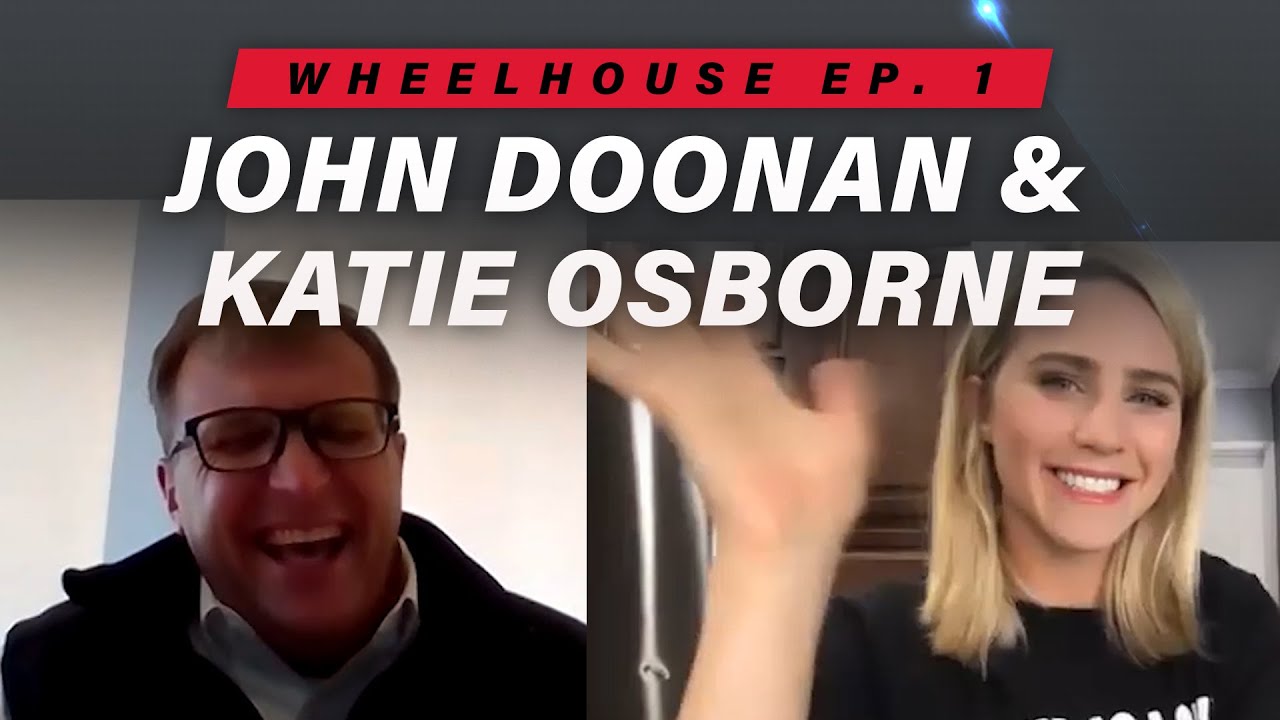 Chris Wheeler's "Wheelhouse" Episode 1 | John Doonan & Katie Osborne -  YouTube
