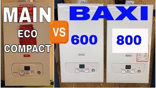 MAIN ECO COMPACT vs BAXI 600 vs BAXI 800  Combi Boiler Review