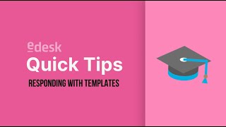 Responding with Templates | eDesk Quick Tips