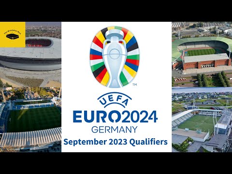 UEFA EURO 2024 September Qualifiers - All Stadiums
