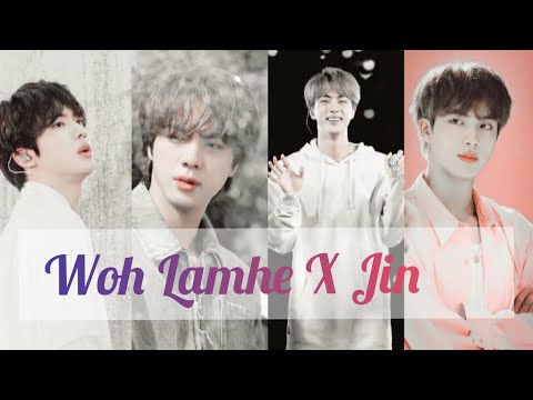 Woh Lamhe X Jin❤||💫Hindi Fmv edit💫||BTS||#kimseokjin#btsfmv#btsedits#trending#kpop