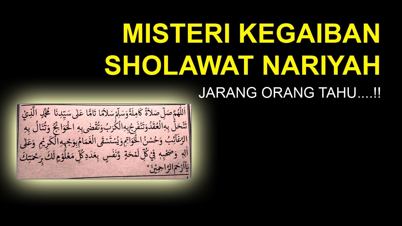 MISTERI KEGAIBAN DAN KHASIAT SHOLAWAT NARIYAH