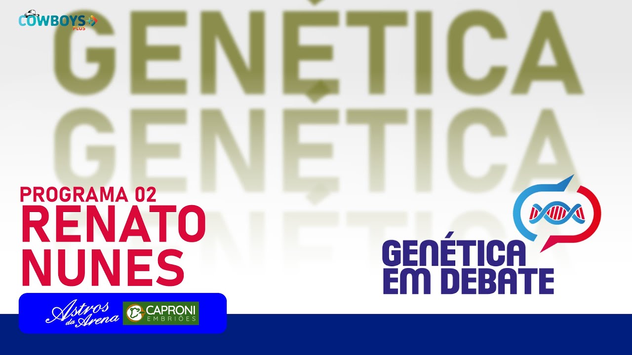 02 Genética em Debate - Renato Nunes