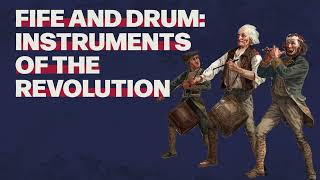 Download Lagu Fife and Drum: Instruments of the Revolution MP3