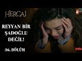 Gerçeği söyleme vakti! - Hercai 36.Bölüm