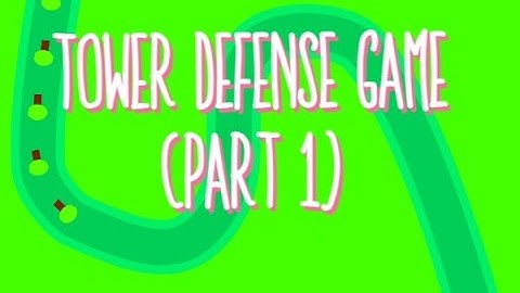 Tower Defense Game on Scratch (Part 1)