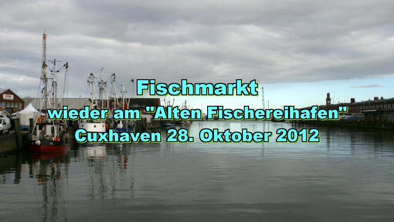 FischmarktCuxhaven am AFH 28.10.2012 YouTube FischmarktCuxhaven am AFH 28.10.2012 YouTube