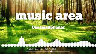 Avicii - Levels | 8D AUDIO |