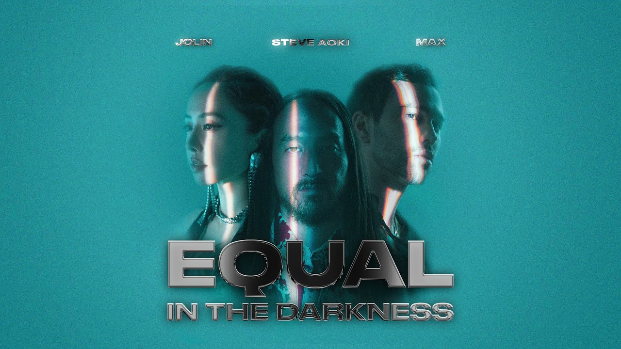 Steve Aoki + Jolin Tsai + MAX “Equal In The Darkness” [Official Visualizer]
