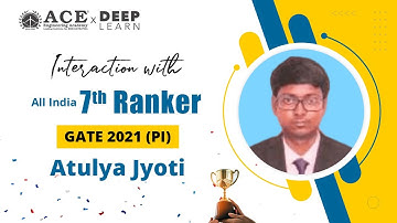 Mr. Atulya Jyoti - GATE 2021 All India 7th Ranker in Production and Industrial Engineering
