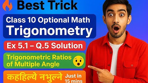 Class10 Optional Mathematics Trigonometric Ratio of Multiple Angle Exercise5.1- Q5 solution SEE 2082