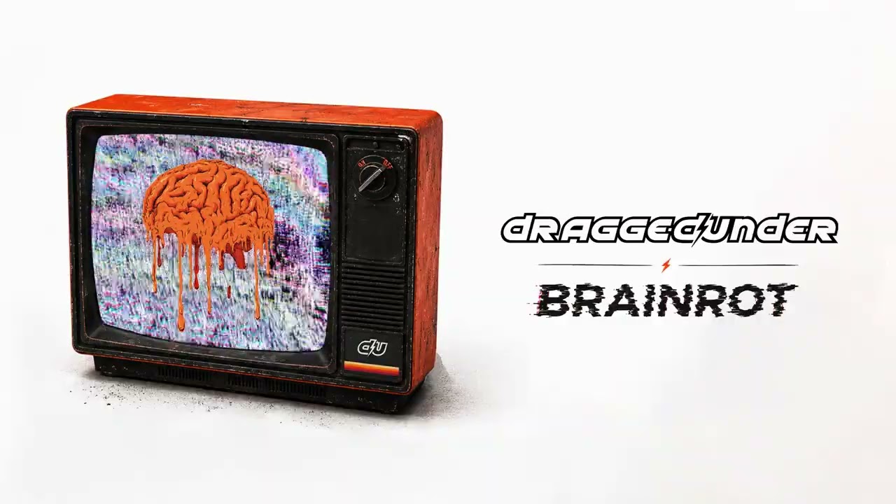 Dragged Under - Brainrot (Official Audio)
