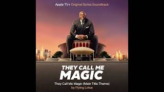 Flying Lotus - They Call Me Magic (Main Title Theme)