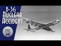 B-36 Bomber Nuclear Accident, Albuquerque, 1957