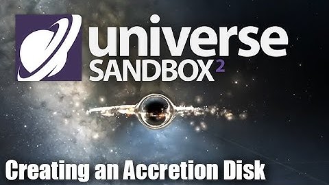 Making a Particle Accretion Disk in Universe Sandbox 2 Alpha 19!