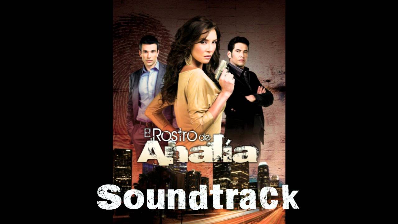 El Rostro de Analia Soundtrack Original 1 [Tema Ricky Montana]