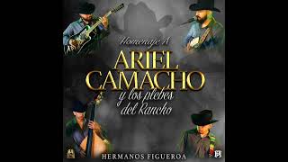 Homenaje A Ariel Camacho y Los Plebes Del  Rancho - Hermanos Figueroa