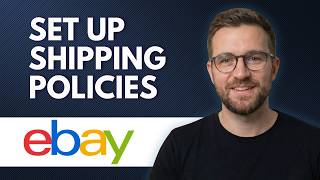 How To Set Up Ebay Shipping Policies (Step By Step 2026)
