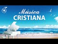 30 Minutos de Música Cristiana