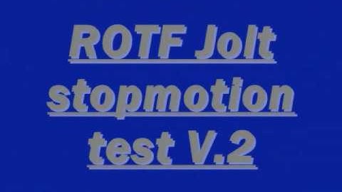 ROTF Jolt stopmotion V3