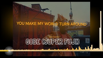 Oshamo - Gobe OFFICIAL LYRICS VIDEO !! #oshamo #gobe #fujivibes