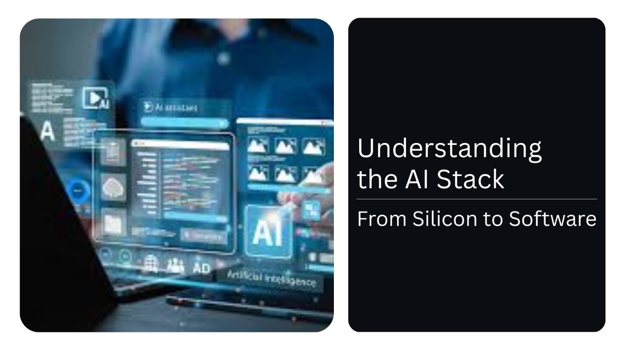 Understanding the AI Stack | From Silicon to Software - YouTube