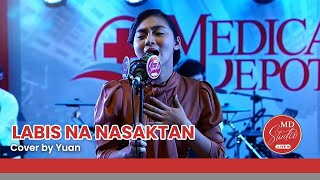 Labis Na Nasaktan cover by Yuan | MD Studio Live