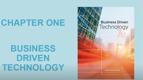 Chapter 1 - Business Driven Technology