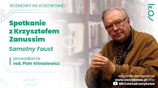 Krzysztof Zanussi - Samotny Faust: wywiad z reżyserem