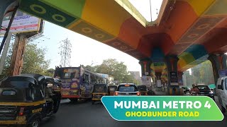 Mumbai Metro 4 - turning Ghodbunder Road into the fastest-growing hotspot in the Mumbai MMR