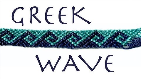 greek wave tutorial || friendship bracelets
