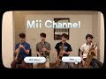 Mii Channel Music but it's played by a saxophone quartet