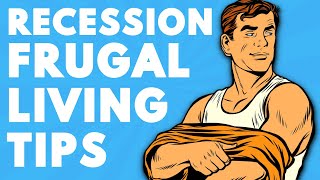 How to Live Frugally in a Recession | FRUGAL LIVING TIPS