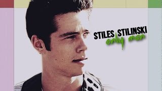 Stiles Stilinski | Only Man