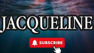Meaning of the Name Jacqueline