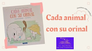 Libro Cada animal con su orinal - 9788448849757 - Pérez-Sauquillo, Vanesa -  Librerías Crisol