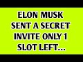 👉 ELON MUSK SENT A SECRET INVITE — ONLY 1 SLOT LEFT…