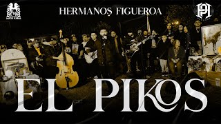 Hermanos Figueroa - El Pikos [En Vivo]