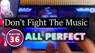 【スマホ勢と全虹確定】Don't Fight The Music (MASTER 36) ALL PERFECT 【プロセカ】