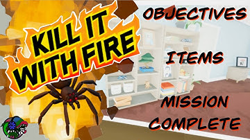 Kill it with fire. Close Encounters. All objectives and items found. (Locations)