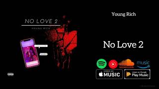 Young Rich - No Love 2 (prod. by HXRXKILLER) Resimi