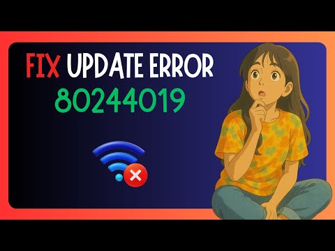 How To FIX "Windows Update Error 80244019"