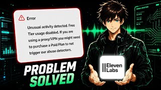 Fix Elevenlabs "Unusual Activitiy" Problem in Just 2 Minutes || 100% Working Secret Trick